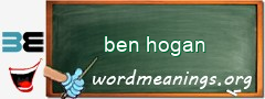 WordMeaning blackboard for ben hogan